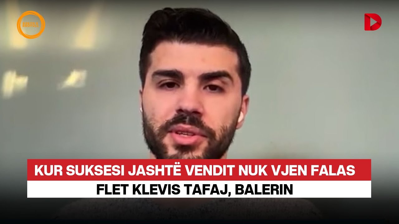 Kur suksesi jashtë vendit nuk vjen falas  Flet Klevis Tafaj  Balerin
